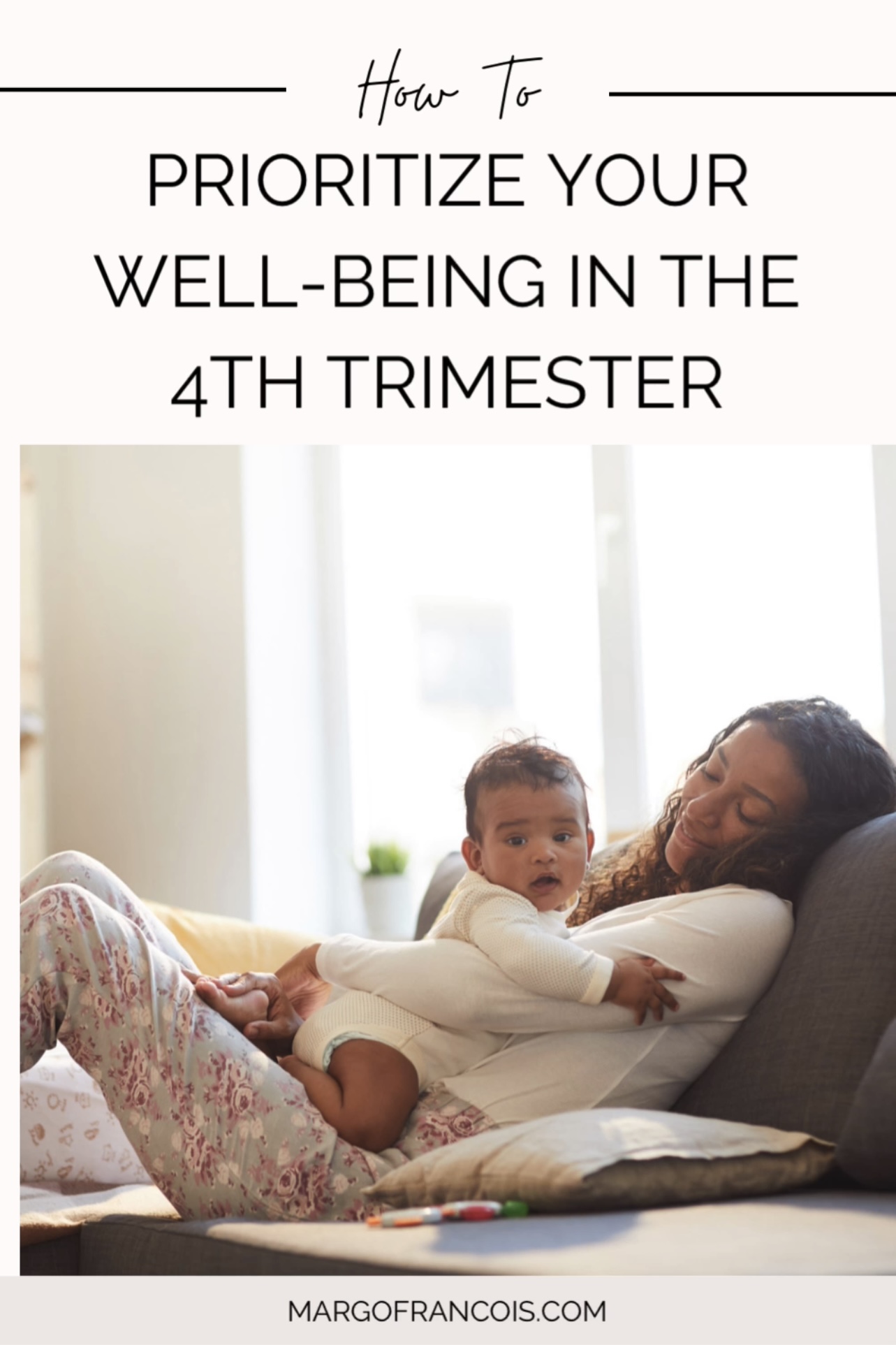 Self-Care Tips for the 4th Trimester: How to Prioritize Your Well-Being ...